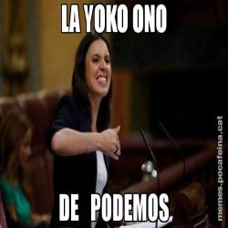 LA YOKO ONO DE   PODEMOS
