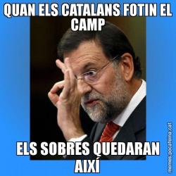 QUAN ELS CATALANS FOTIN EL CAMP ELS SOBRES QUEDARAN AIXÍ