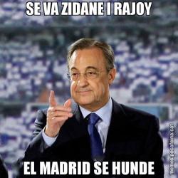 SE VA ZIDANE I RAJOY EL MADRID SE HUNDE