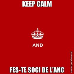 KEEP CALM FES-TE SOCI DE L'ANC