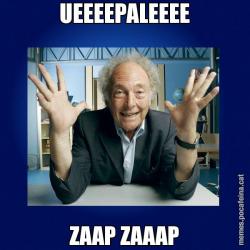 UEEEEPALEEEE ZAAP ZAAAP