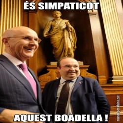 ÉS SIMPATICOT AQUEST BOADELLA !