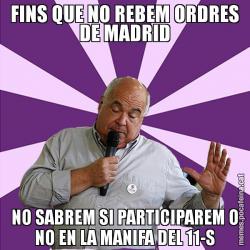 FINS QUE NO REBEM ORDRES DE MADRID NO SABREM SI PARTICIPAREM O NO EN LA MANIFA DEL 11-S
