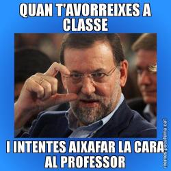 QUAN T'AVORREIXES A CLASSE I INTENTES AIXAFAR LA CARA AL PROFESSOR