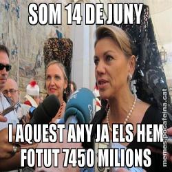 SOM 14 DE JUNY I AQUEST ANY JA ELS HEM FOTUT 7450 MILIONS