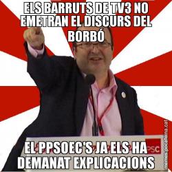 ELS BARRUTS DE TV3 NO EMETRAN EL DISCURS DEL BORBÓ EL PPSOEC'S JA ELS HA DEMANAT EXPLICACIONS