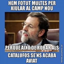 HEM FOTUT MULTES PER XIULAR AL CAMP NOU PERQUÈ AIXÒ DE ROBAR ALS CATALUFOS SE'NS ACABA AVIAT