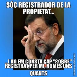 SÓC REGISTRADOR DE LA PROPIETAT... ...I NO EM CONSTA CAP "SOBRE" REGISTRAT PER MI, NOMÉS UNS QUANTS