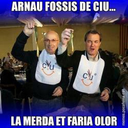 ARNAU FOSSIS DE CIU... LA MERDA ET FARIA OLOR
