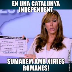 EN UNA CATALUNYA INDEPENDENT SUMAREM AMB XIFRES ROMANES!