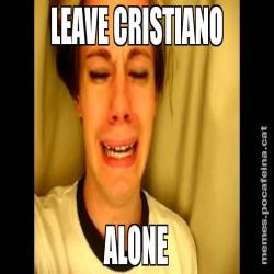 LEAVE CRISTIANO ALONE