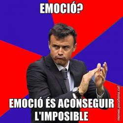 EMOCIÓ? EMOCIÓ ÉS ACONSEGUIR L'IMPOSIBLE