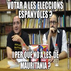 VOTAR A LES ELECCIONS ESPANYOLES ? I PER QUÈ NO A LES  DE MAURITÀNIA ?