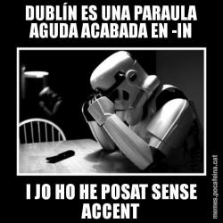 DUBLÍN ES UNA PARAULA AGUDA ACABADA EN -IN I JO HO HE POSAT SENSE ACCENT