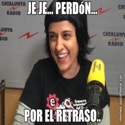 JE JE... PERDóN... POR EL RETRASO..