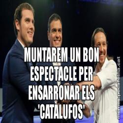 MUNTAREM UN BON ESPECTACLE PER ENSARRONAR ELS 'CATALUFOS'