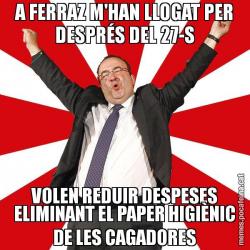 A FERRAZ M'HAN LLOGAT PER DESPRÉS DEL 27-S VOLEN REDUIR DESPESES ELIMINANT EL PAPER HIGIÈNIC DE LES CAGADORES