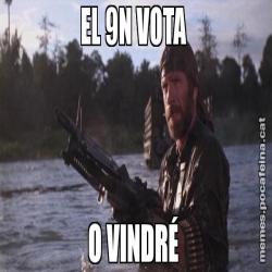 EL 9N VOTA  O VINDRÉ