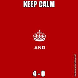 KEEP CALM 4 - 0