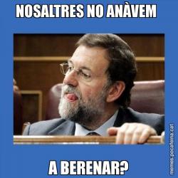 NOSALTRES NO ANÀVEM   A BERENAR?