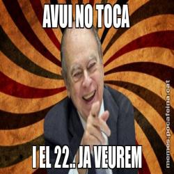 AVUI NO TOCA I EL 22.. JA VEUREM