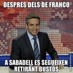 DESPRÉS DELS DE FRANCO A SABADELL ES SEGUEIXEN RETIRANT BUSTOS