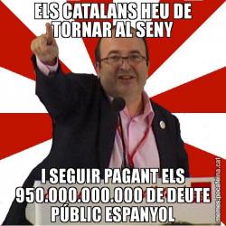 ELS CATALANS HEU DE TORNAR AL SENY I SEGUIR PAGANT ELS 950.000.000.000 DE DEUTE PÚBLIC ESPANYOL
