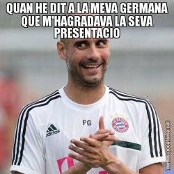 QUAN HE DIT A LA MEVA GERMANA QUE M'HAGRADAVA LA SEVA PRESENTACIO