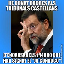 HE DONAT ORDRES ALS TRIBUNALS CASTELLANS D'ENCAUSAR ELS 144000 QUE HAN SIGNAT EL "JO CONVOCO"