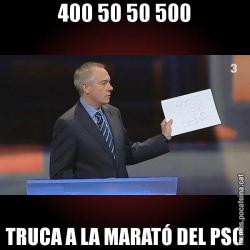 400 50 50 500 TRUCA A LA MARATÓ DEL PSC