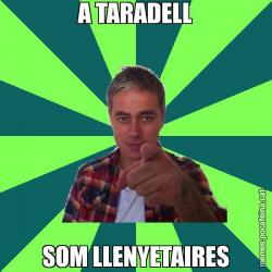A TARADELL SOM LLENYETAIRES