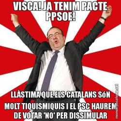 VISCA! JA TENIM PACTE PPSOE! LLÀSTIMA QUE ELS CATALANS SóN MOLT TIQUISMIQUIS I EL PSC HAUREM DE VOTAR 'NO' PER DISSIMULAR