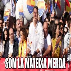 SOM LA MATEIXA MERDA