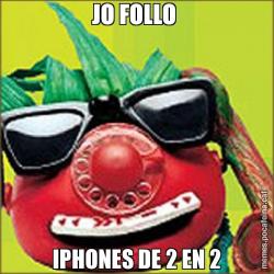 JO FOLLO  IPHONES DE 2 EN 2