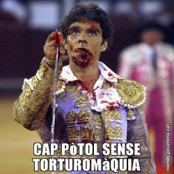 CAP PòTOL SENSE TORTUROMàQUIA