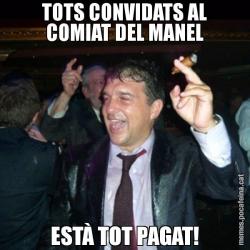 TOTS CONVIDATS AL COMIAT DEL MANEL ESTÀ TOT PAGAT!