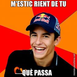 M'ESTIC RIENT DE TU QUÈ PASSA