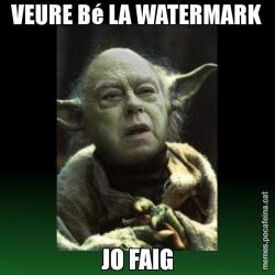 VEURE Bé LA WATERMARK JO FAIG
