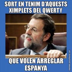 SORT EN TENIM D'AQUESTS XIMPLETS DEL QWERTY QUE VOLEN ARREGLAR ESPANYA