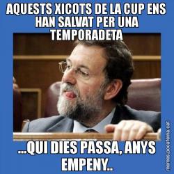 AQUESTS XICOTS DE LA CUP ENS HAN SALVAT PER UNA TEMPORADETA ...QUI DIES PASSA, ANYS EMPENY..