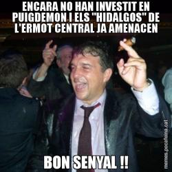 ENCARA NO HAN INVESTIT EN PUIGDEMON I ELS "HIDALGOS" DE L'ERMOT CENTRAL JA AMENACEN BON SENYAL !!