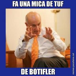 FA UNA MICA DE TUF DE BOTIFLER