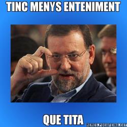 TINC MENYS ENTENIMENT QUE TITA