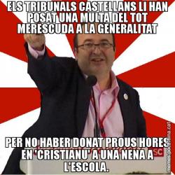 ELS TRIBUNALS CASTELLANS LI HAN POSAT UNA MULTA DEL TOT MERESCUDA A LA GENERALITAT PER NO HABER DONAT PROUS HORES EN 'CRISTIANU' A UNA NENA A L'ESCOLA.