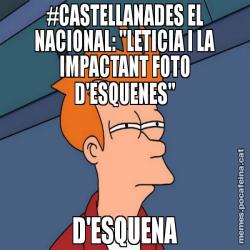#CASTELLANADES EL NACIONAL: "LETICIA I LA IMPACTANT FOTO D'ESQUENES" D'ESQUENA