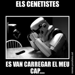 ELS CENETISTES ES VAN CARREGAR EL MEU CAP....