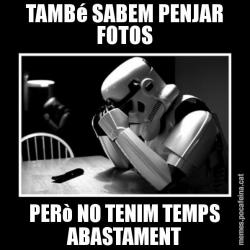 TAMBé SABEM PENJAR FOTOS PERò NO TENIM TEMPS ABASTAMENT