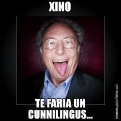 XINO TE FARIA UN CUNNILINGUS...