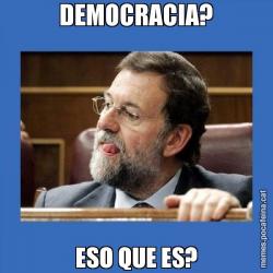 DEMOCRACIA? ESO QUE ES?