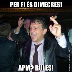 PER FI ÉS DIMECRES! APM? RULES!